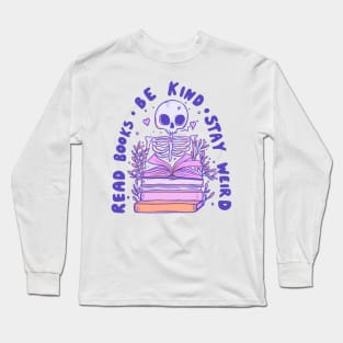 Read books, be kind, stay real Long Sleeve T-Shirt